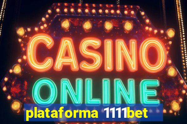 plataforma 1111bet